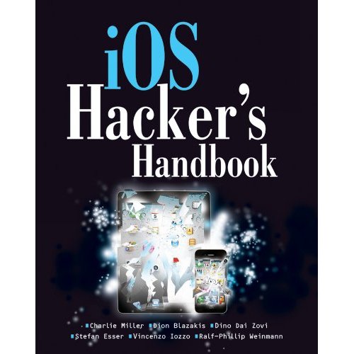 The iOS Hacker&#039;s Handbook