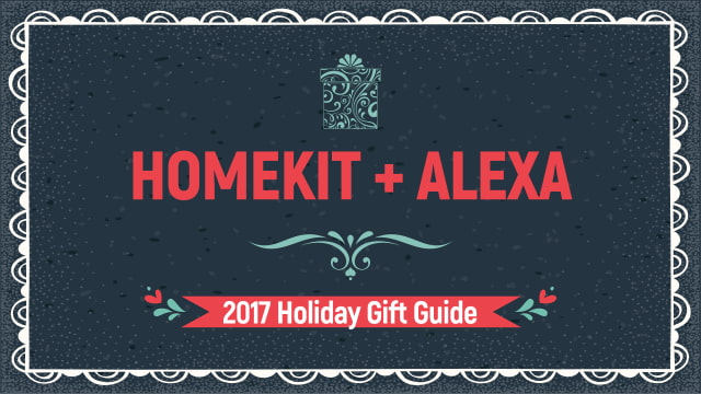 2017 Holiday Gift Guide: Apple HomeKit + Amazon Alexa