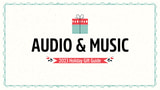 Holiday Gift Guide 2023: Audio & Music