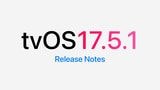 tvOS 17.5.1 Release Notes