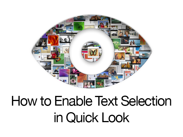 How to Enable Text Selection in Quick Look