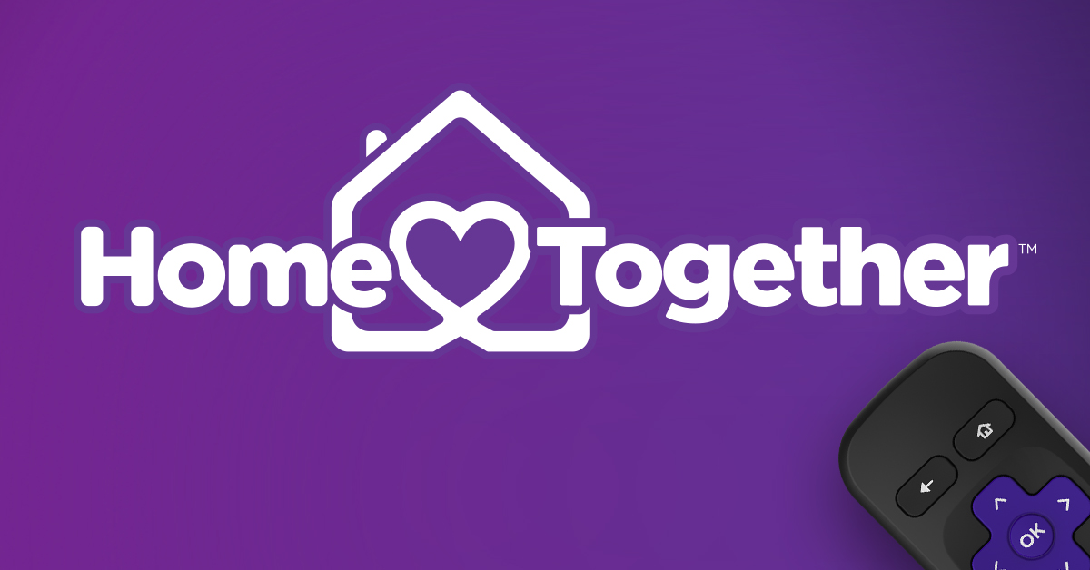 Roku &#039;Home Together&#039; Initiative Offers 30 Days of Free Viewing