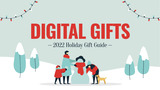 Holiday Gift Guide 2022: Digital Gifts