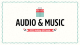 Holiday Gift Guide 2023: Audio & Music