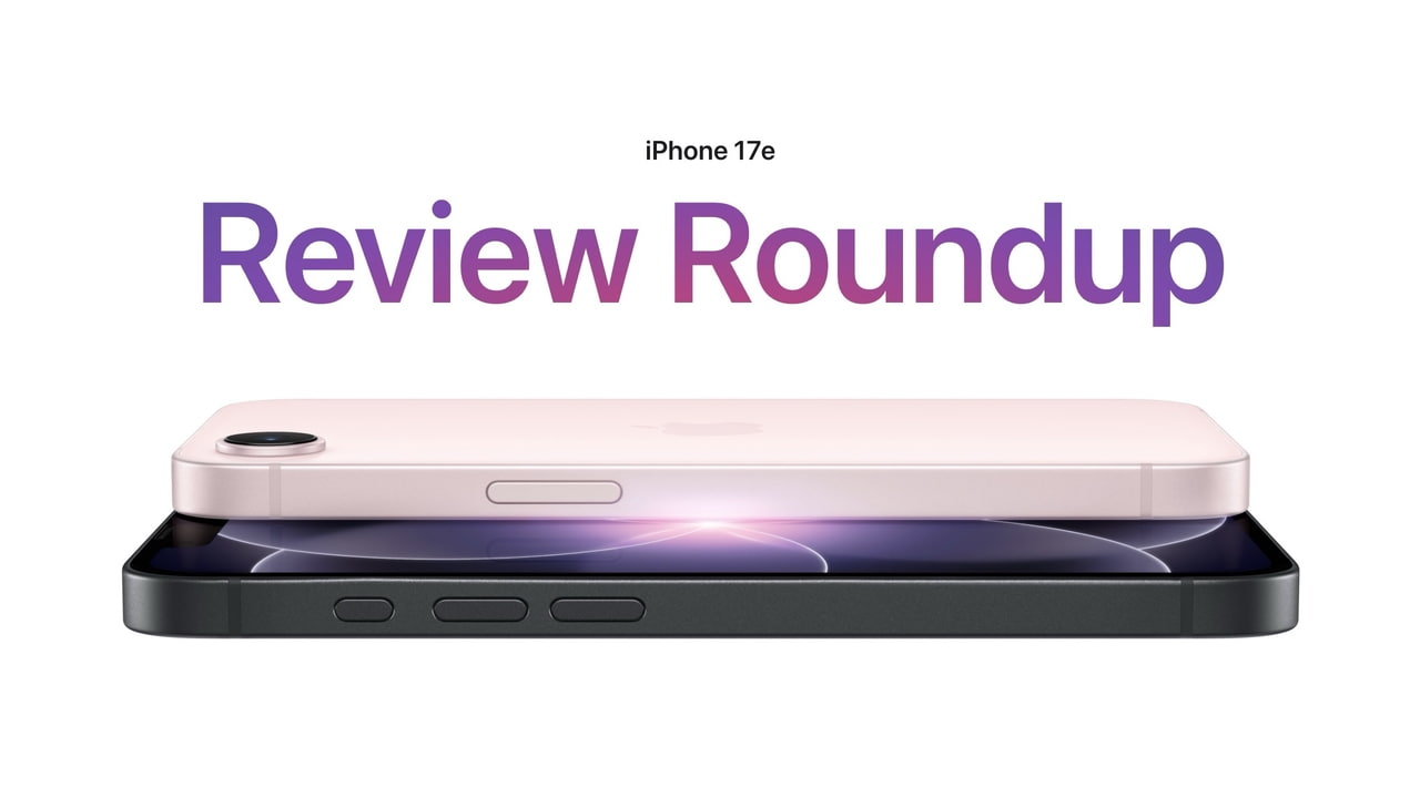 iPhone 17e Reviews: A Better Budget iPhone With MagSafe and 256GB Storage [Video]