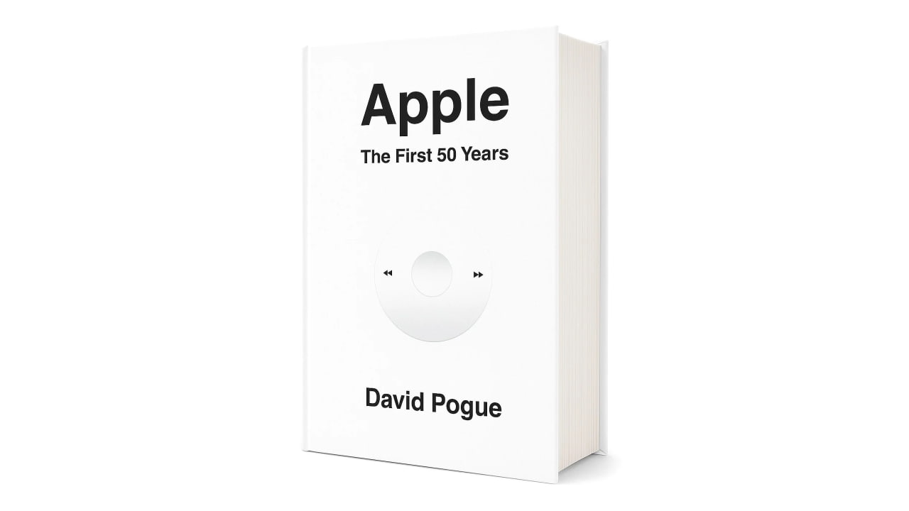 Новая книга Дэвида Пога «Apple: Первые 50 лет» теперь доступна на Amazon