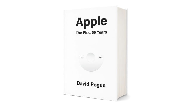 New Book 'Apple: The First 50 Years' by David Pogue is Now Available on Amazon