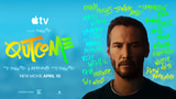 Apple Releases 'Outcome' Trailer Starring Keanu Reeves, Premiering April 10 [Video]