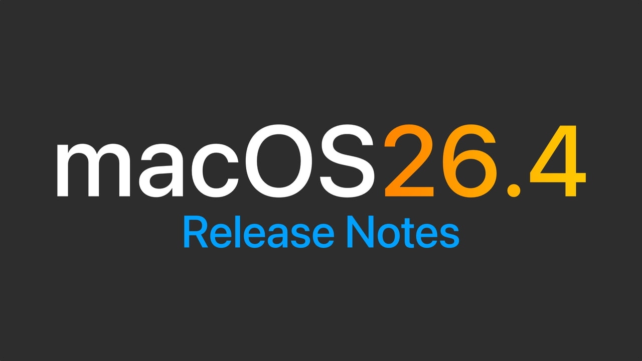 macOS Tahoe 26.4 Release Notes