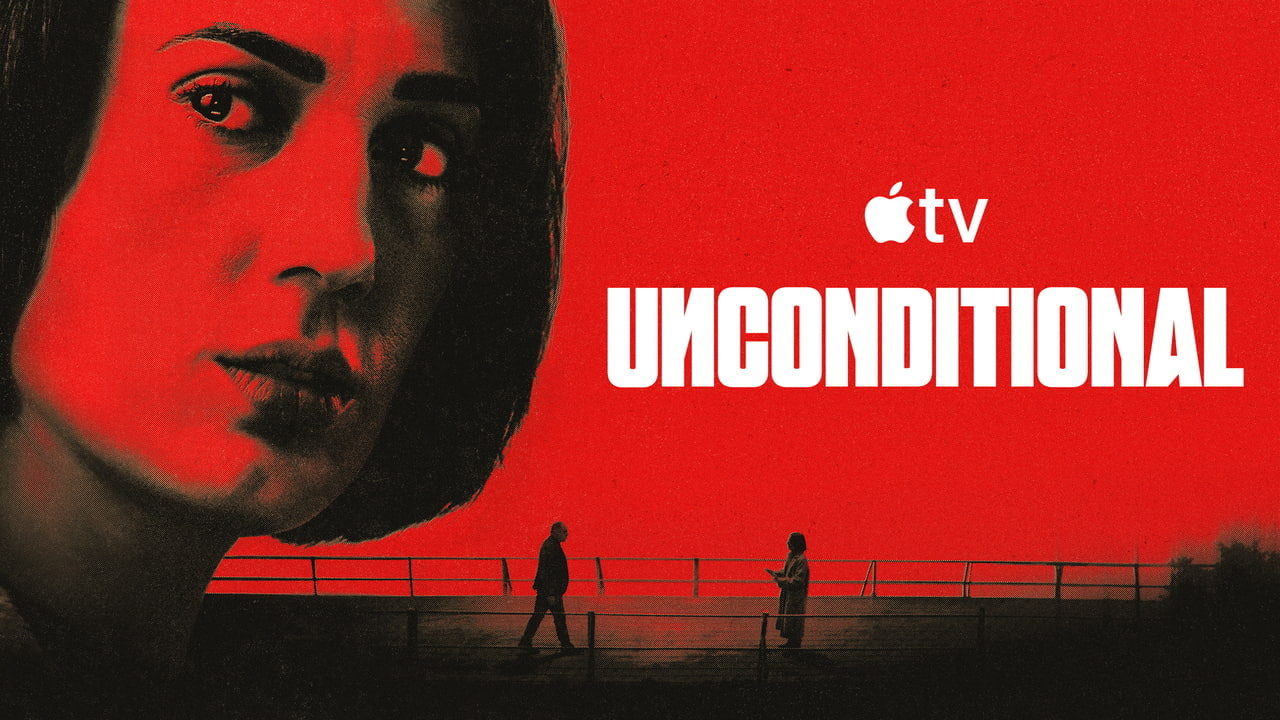 Apple TV Shares Trailer for 'Unconditional' Thriller Premiering May 8 [Video]