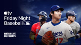 Apple TV Reveals July Friday Night Baseball Schedule