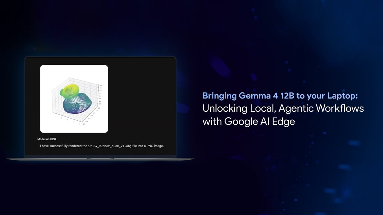 Google Releases AI Edge Gallery for Mac With Gemma 4 12B