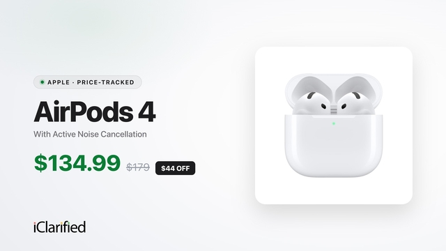 Apple AirPods 4 With Active Noise Cancellation Drop to $134.99 ($44 Off)
