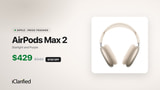 Apple AirPods Max 2 Drop to $429 ($120 Off)