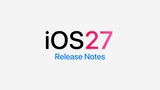 iOS 27 Release Notes