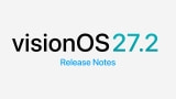 visionOS 27.2 Release Notes