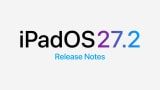 iPadOS 27.2 Release Notes