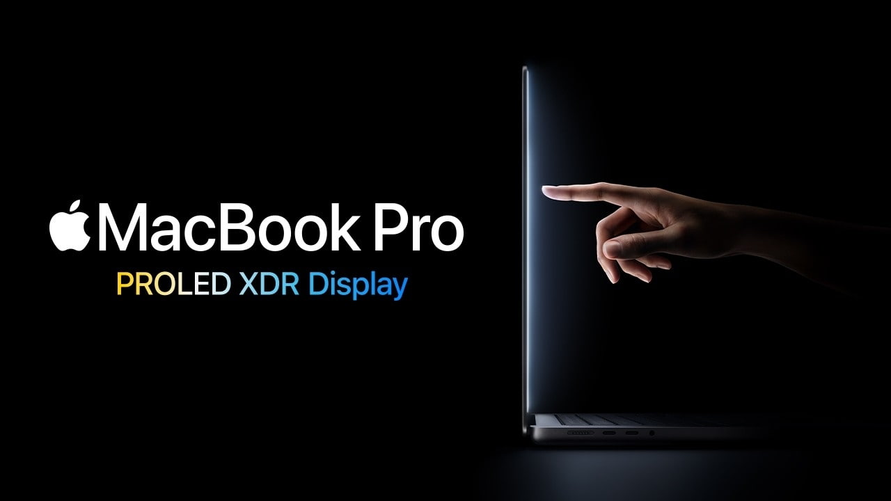Apple Introduces MacBook Pro With PROLED XDR Touchscreen [Video]