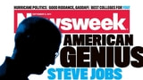 American Genius, Steve Jobs, Featured on Newsweek Cover