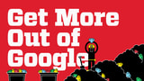 Get More Out of Google [InfoGraphic]