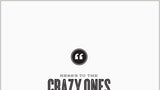 Here's to the Crazy Ones [Poster]