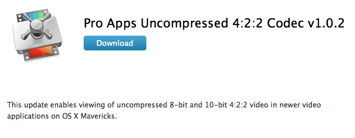 Apple Releases Pro Apps Uncompressed 4:2:2 Codec v1.0.2 Apple Releases Pro Apps Uncompressed 4:2:2 Codec v1.0.2