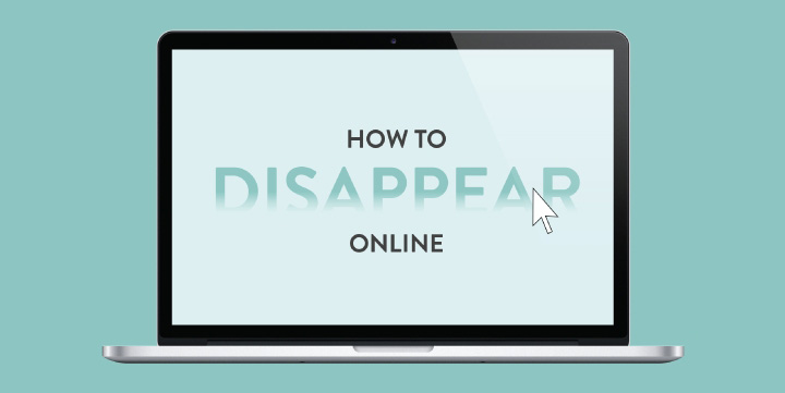 How to Disappear Online [Infographic]