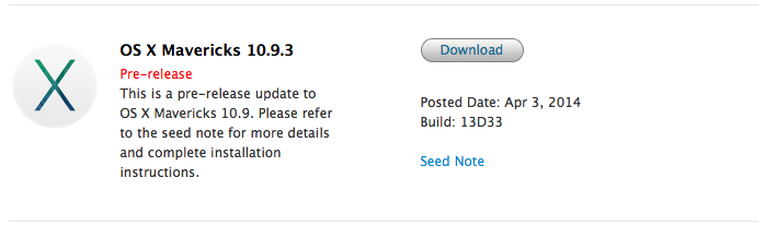Apple Seeds New Build of OS X Mavericks 10.9.3 to Developers Apple Seeds New Build of OS X Mavericks 10.9.3 to Developers