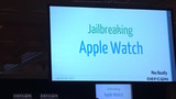 The Apple Watch Has Been Jailbroken!