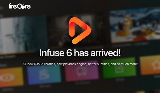 Firecore Releases Infuse 6 With iCloud Libraries, AirPlay 2 and HomePod Support, Files App Integration, More