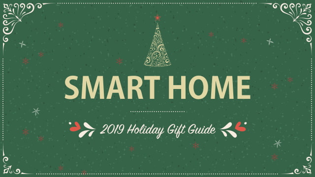 2019 Holiday Gift Guide: Smart Home