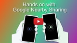 First Look at Google's AirDrop Competitor for Android [Video]