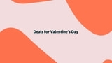 Valentine's Day 2020 Deals [List]