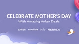 Anker's Mother's Day Sale [Deal]