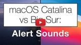 MacOS Sounds: Catalina vs. Big Sur [Video]