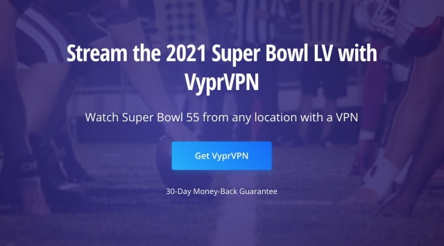 Save on a VPN and Stream Super Bowl LV From Anywhere [Deal]