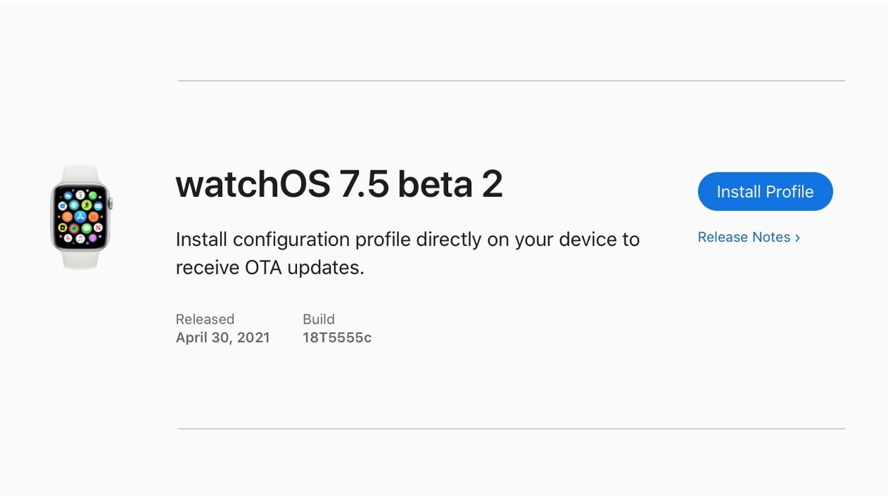 Apple Seeds watchOS 7.5 Beta 2 to 