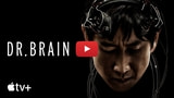Apple Posts Official Trailer for 'Dr. Brain' [Video]