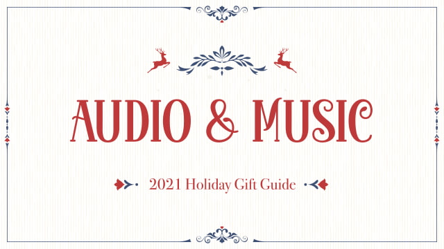 2021 Holiday Gift Guide: Audio &amp; Music