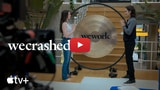 WeCrashed: Inside The Unicorn Story [Video]