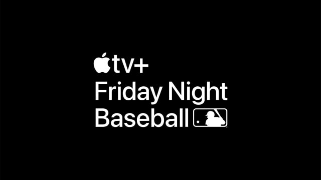 Apple Announces &#039;Friday Night Baseball&#039; Schedule Beginning April 8