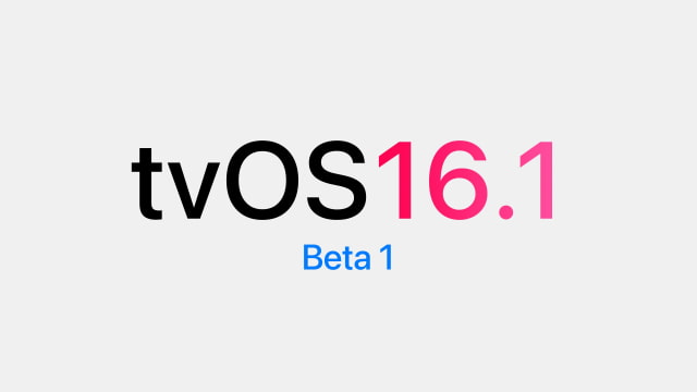 Apple Seeds tvOS 16.1 Beta to Developers [Download]