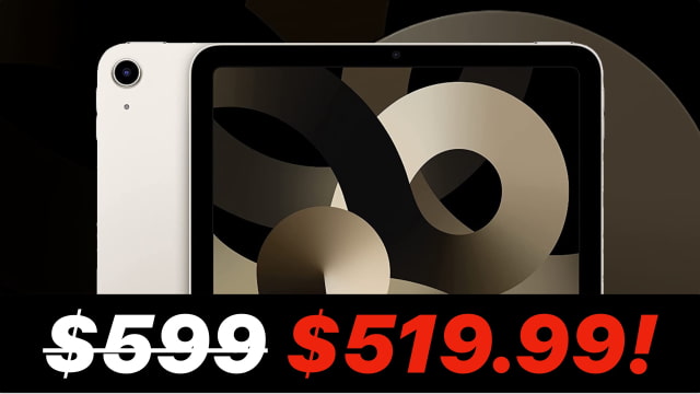 New iPad Air 5 On Sale for $519.99 [Prime Deal]