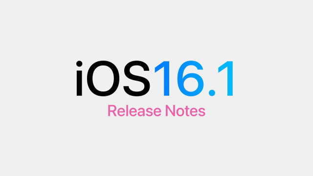 iOS 16.1 Release Notes