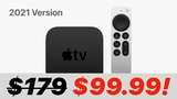 2021 Apple TV 4K On Sale for $99.99 [Lowest Price Ever]
