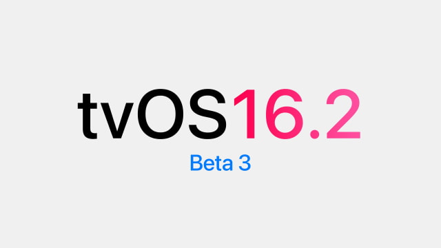 Apple Seeds tvOS 16.2 Beta 3 to Developers [Download]