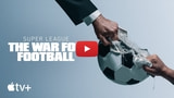 Apple Shares Official Trailer for 'Super League: The War for Football' [Video]