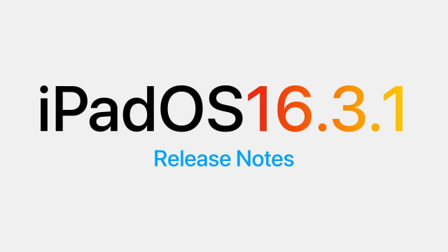 iPadOS 16.3.1 Release Notes