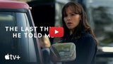 Apple Shares Inside Look at 'The Last Thing He Told Me' [Video]