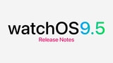watchOS 9.5 Release Notes